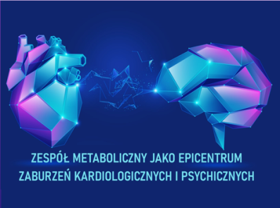 Zespół metaboliczny jako epicentrum zaburzeń kardiologicznych i psychicznych